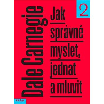 

Jak správně myslet, jednat a mluvit: 2. díl