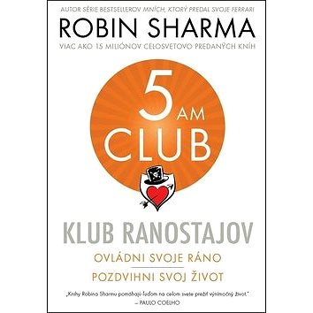 

Klub ranostajov: Ovládni svoje ráno, pozdvihni svoj život
