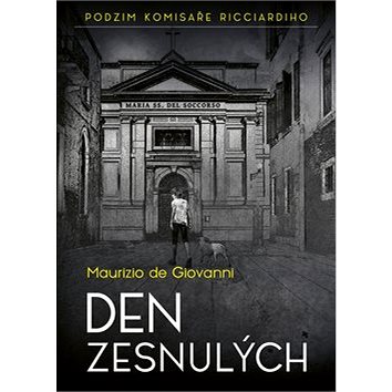 

Den zesnulých: Podzim komisaře Ricciardiho