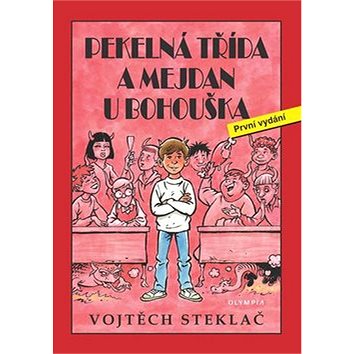 

Pekelná třída a mejdan u Bohouška
