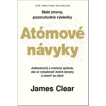 

Atómové návyky: Malé zmeny, pozoruhodné výsledky