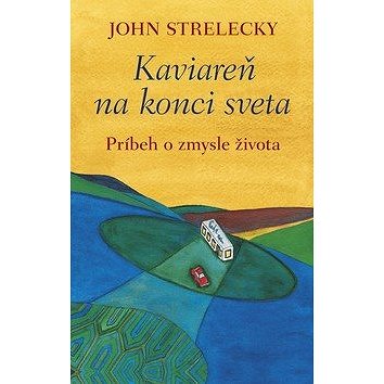 

Kaviareň na konci sveta: Príbeh o zmysle života