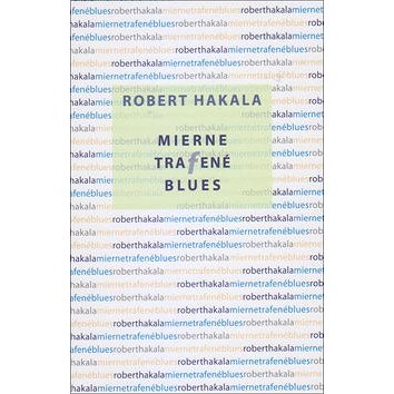 

Mierne trafené blues