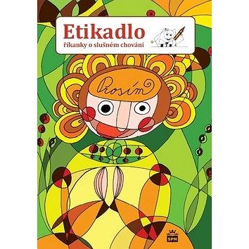 

Etikadlo: říkanky o slušném chování