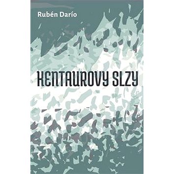 

Kentaurovy slzy