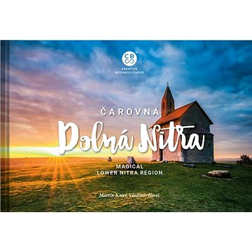 

Čarovná Dolná Nitra: Magical Lower Nitra Region