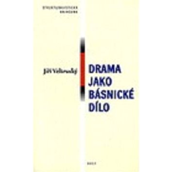 

Drama jako básnické dílo