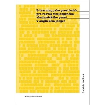 

E-learning jako prostředek pro rozvoj cizojazyčného akademického psaní v anglick