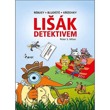 

Lišák detektivem: Rébusy - bludiště - křížovky