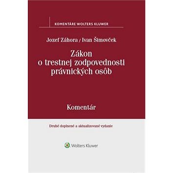 

Zákon o trestnej zodpovednosti právnických osôb: Komentár