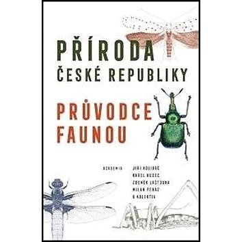 

Příroda České republiky: Průvodce faunou