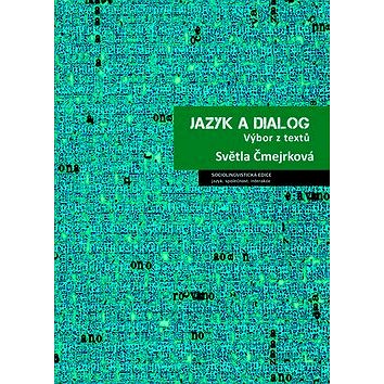 

Jazyk a dialog: Výbor z textů