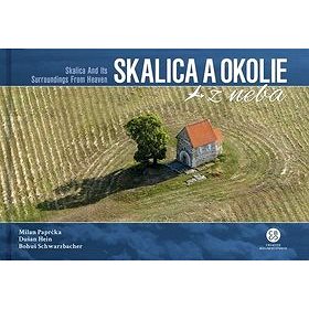 

Skalica a okolie z neba: Skalica and Its Surroundings From Heaven