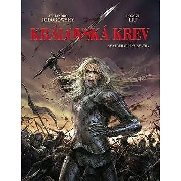 

Královská krev Svatokrádežná svatba