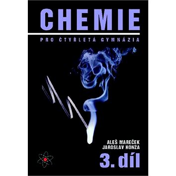 

Chemie pro čtyřletá gymnázia 3: 3. díl