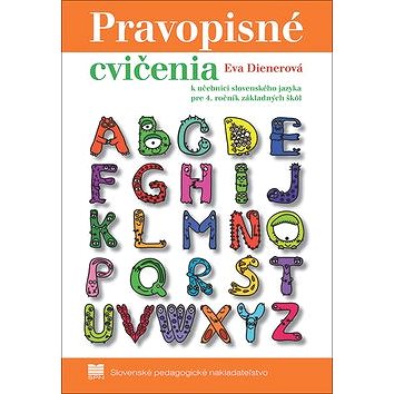 

Pravopisné cvičenia: k učebnici zo slovenského jazyka pre 4. ročník základných škôl