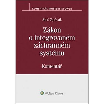 

Zákon o integrovaném záchranném systému: Komentář