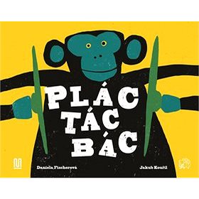 

Plác! Tác! Bác!