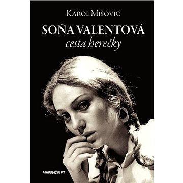 

Soňa Valentová: cesta herečky