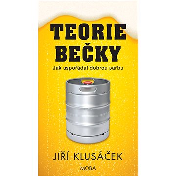 

Teorie bečky: Jak uspořádat dobrou pařbu