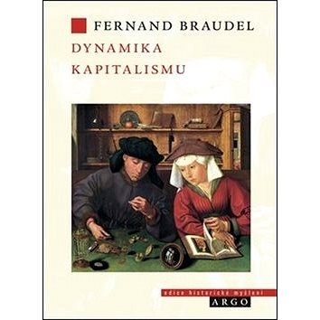 

Dynamika kapitalismu: La dynamique du capitalisme