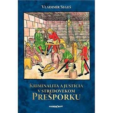 

Kriminalita a justícia v stredovekom Prešporku