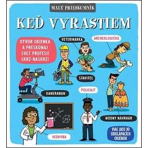 

Malý prieskumník – Keď vyrastiem