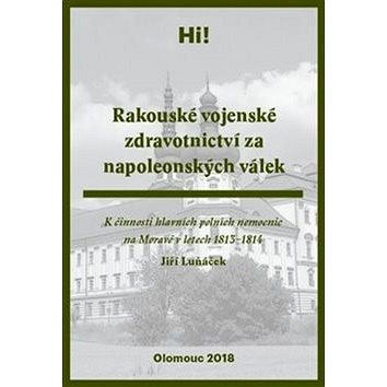 

Rakouské vojenské zdravotnictví za napoleonských válek