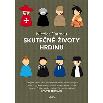 

Skutečné životy hrdinů