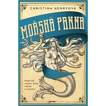 

Mořská panna: Magický román plný vášně a odvahy