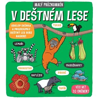 

Malý průzkumník V deštném lese