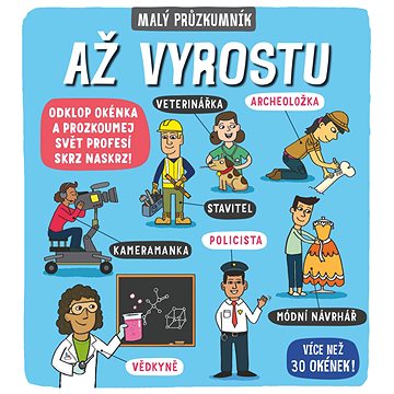 

Malý průzkumník Až vyrostu