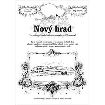 

Nový hrad: Zříceniny pálavského hradu zvaného též Neuhausel