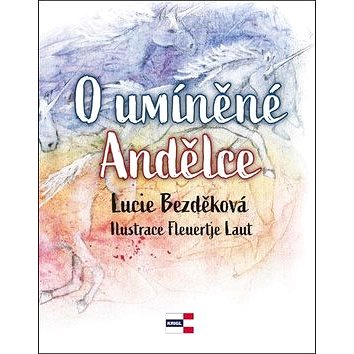 

O umíněné Andělce