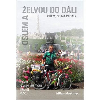 

Oslem a želvou do dáli, ořem, co má pedály: Island, Severní Makedonie, Francie, Rusko
