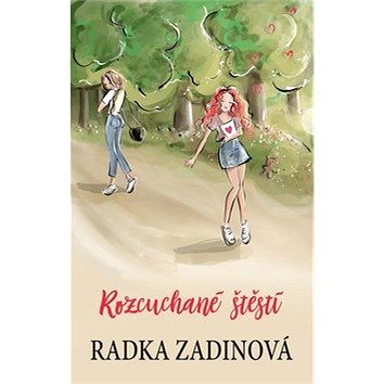 

Rozcuchané štěstí