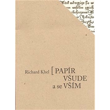 

Papír všude a se vším