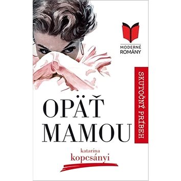 

Opäť mamou: Skutočný príbeh
