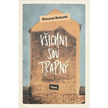 

Všichni sou trapný