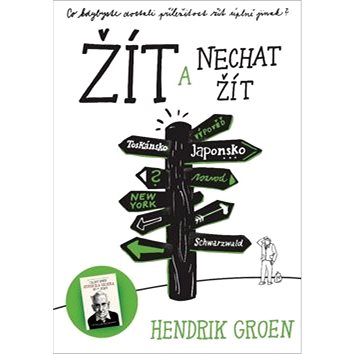 

Žít a nechat žít