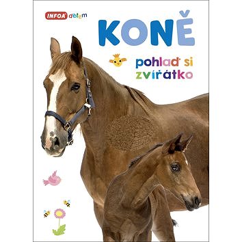 

Koně Pohlaď si zvířátko