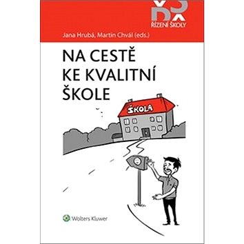 

Na cestě ke kvalitní škole