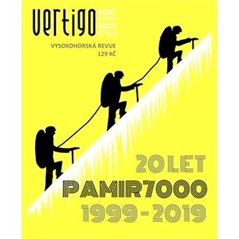 

Vertigo 2019 Vysokohorská revue: 20 let Pamir 7000, 1999 - 2019