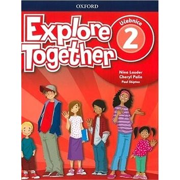 

Explore Together 2 Student's Book CZ