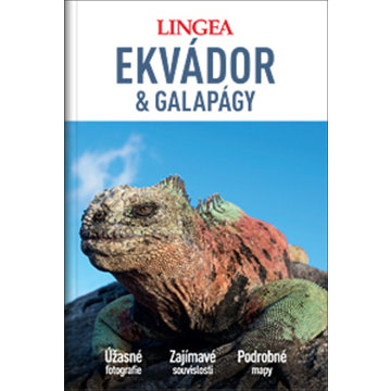 

Ekvádor a Galapágy: Úžasné fotografie, Zajímavé souvislosti, Podrobné mapy