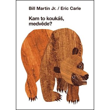 

Kam to koukáš, medvěde