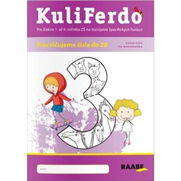 

KuliFerdo Precvičujeme čísla do 20: Pre žiakov 1. až 4. ročník ZŠ na rozvíjanie špecifických funkcií