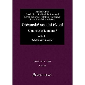

Občanské soudní řízení. Soudcovský komentář: Zvláštní řízení soudní