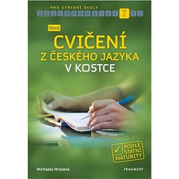

Nová cvičení z českého jazyka v kostce pro SŠ