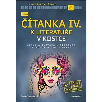 

Nová čítanka IV. k literatuře v kostce pro SŠ